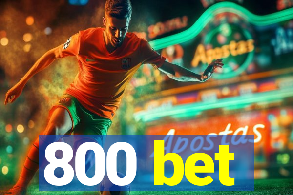 800 bet